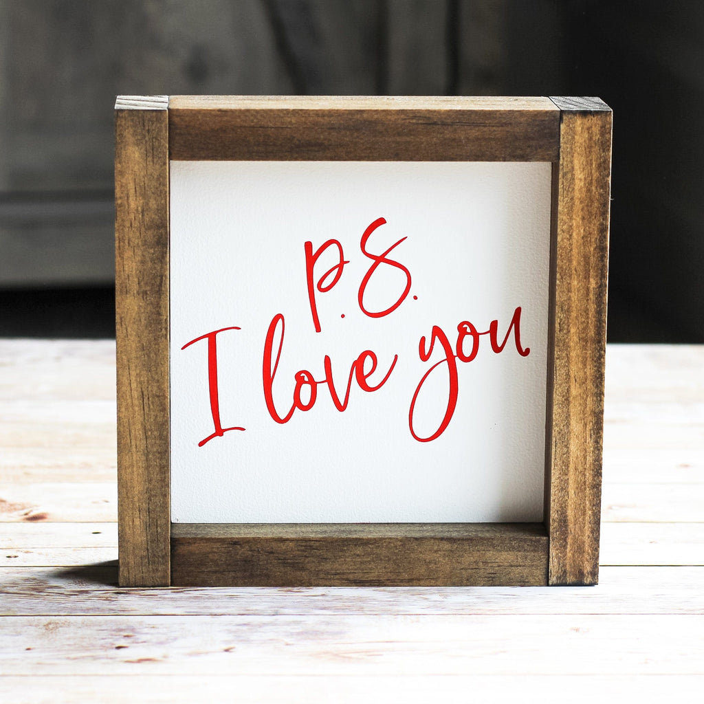 PS I Love You Sign - Farmhouse Wall Decor - 7 x 7 Inches - Jarful House