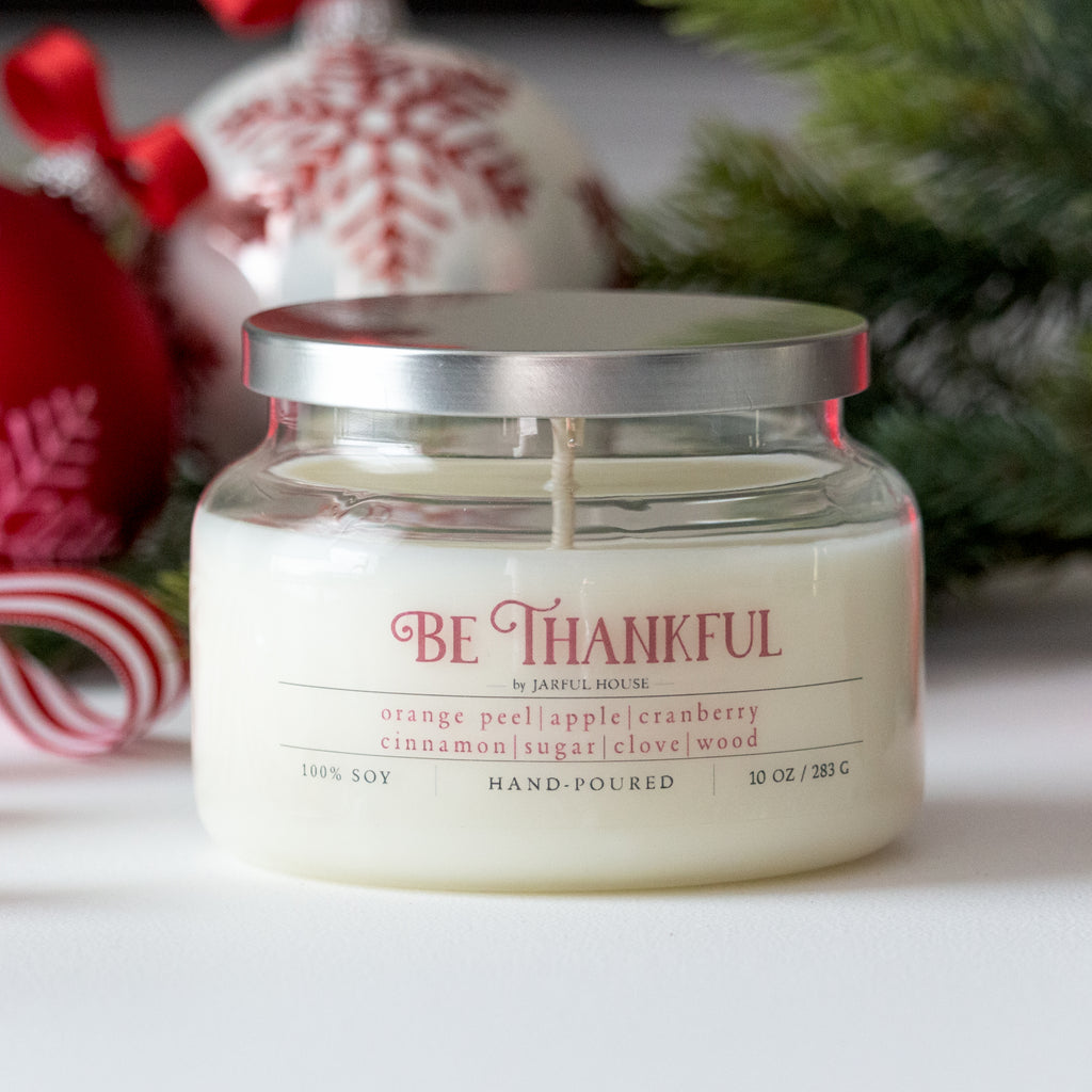 Thanksgiving Candle Be Thankful - 10 oz | Orange Peel + Apple +Cranberry + Cinnamon + Sugar + Wood + Clove