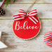 Farmhouse Christmas Ornaments Set of 3 | Red White Wood Slices - Believe Noel Joy